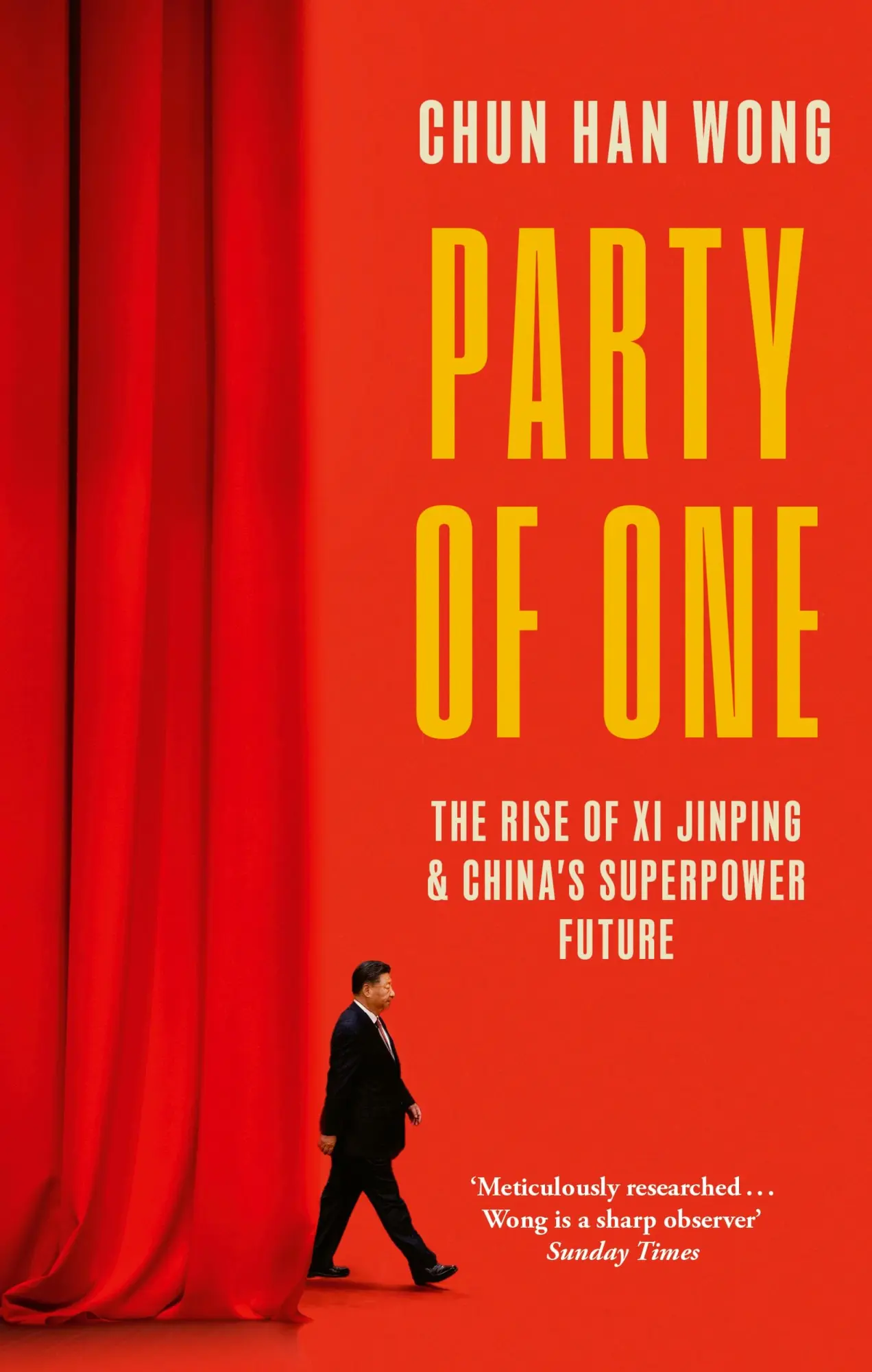 Cover: 9781472158529 | Party of One | The Rise of Xi Jinping and China's Superpower Future