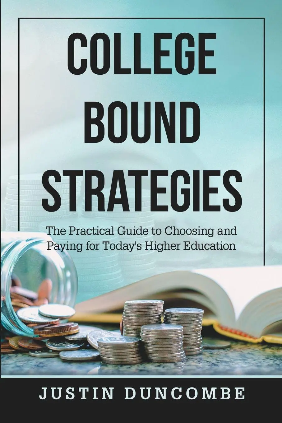 Cover: 9781716928529 | College Bound Strategies | Justin Duncombe | Taschenbuch | Englisch