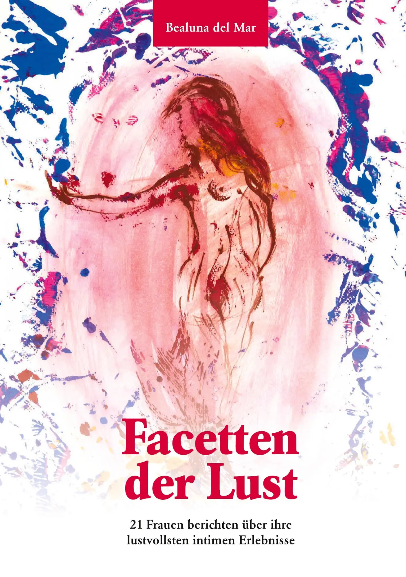 Cover: 9783695188529 | Facetten der Lust | Bealuna del Mar | Taschenbuch | 244 S. | Deutsch