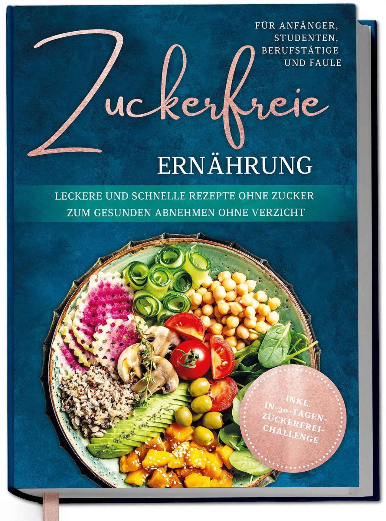 Cover: 9783757628529 | Zuckerfreie Ernährung für Anfänger, Studenten, Berufstätige &amp;...