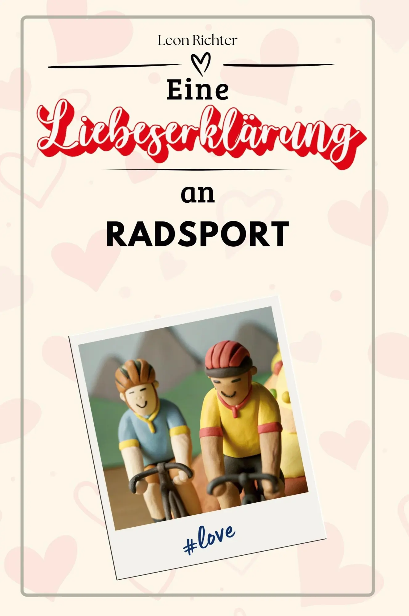 Cover: 9783759158529 | Eine Liebeserklärung an Radsport | Leon Richter | Taschenbuch | 66 S.
