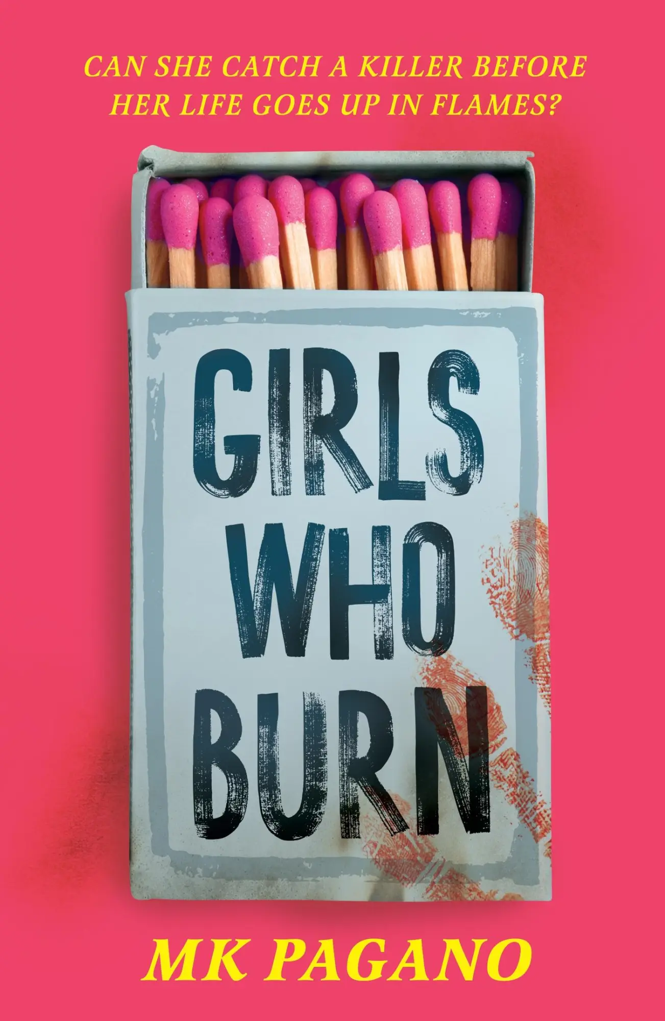 Cover: 9781444978629 | Girls Who Burn | A page-turning enemies-to-lovers thriller | Mk Pagano