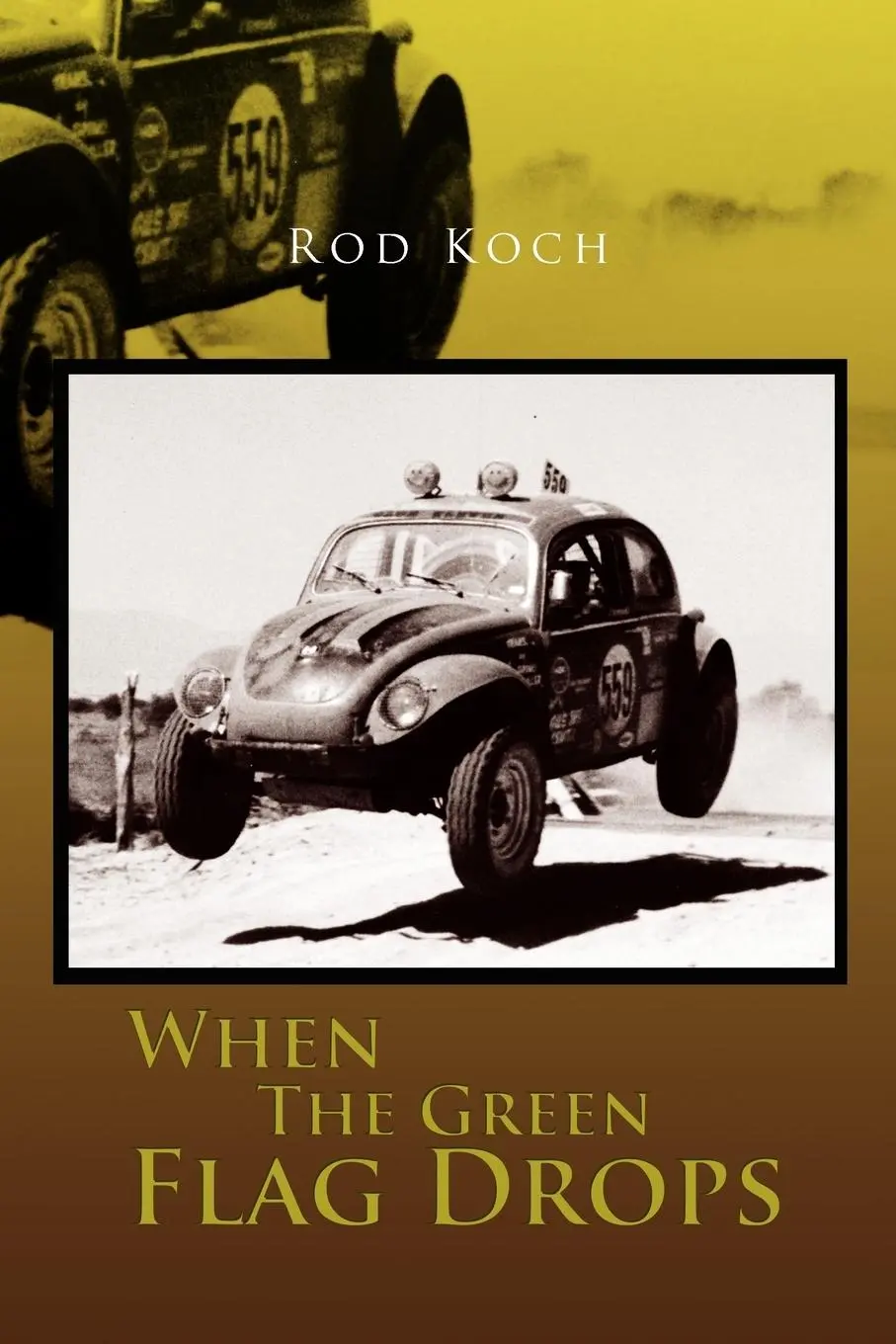 Cover: 9781456858629 | When the Green Flag Drops | Rod Koch | Taschenbuch | Englisch | 2011