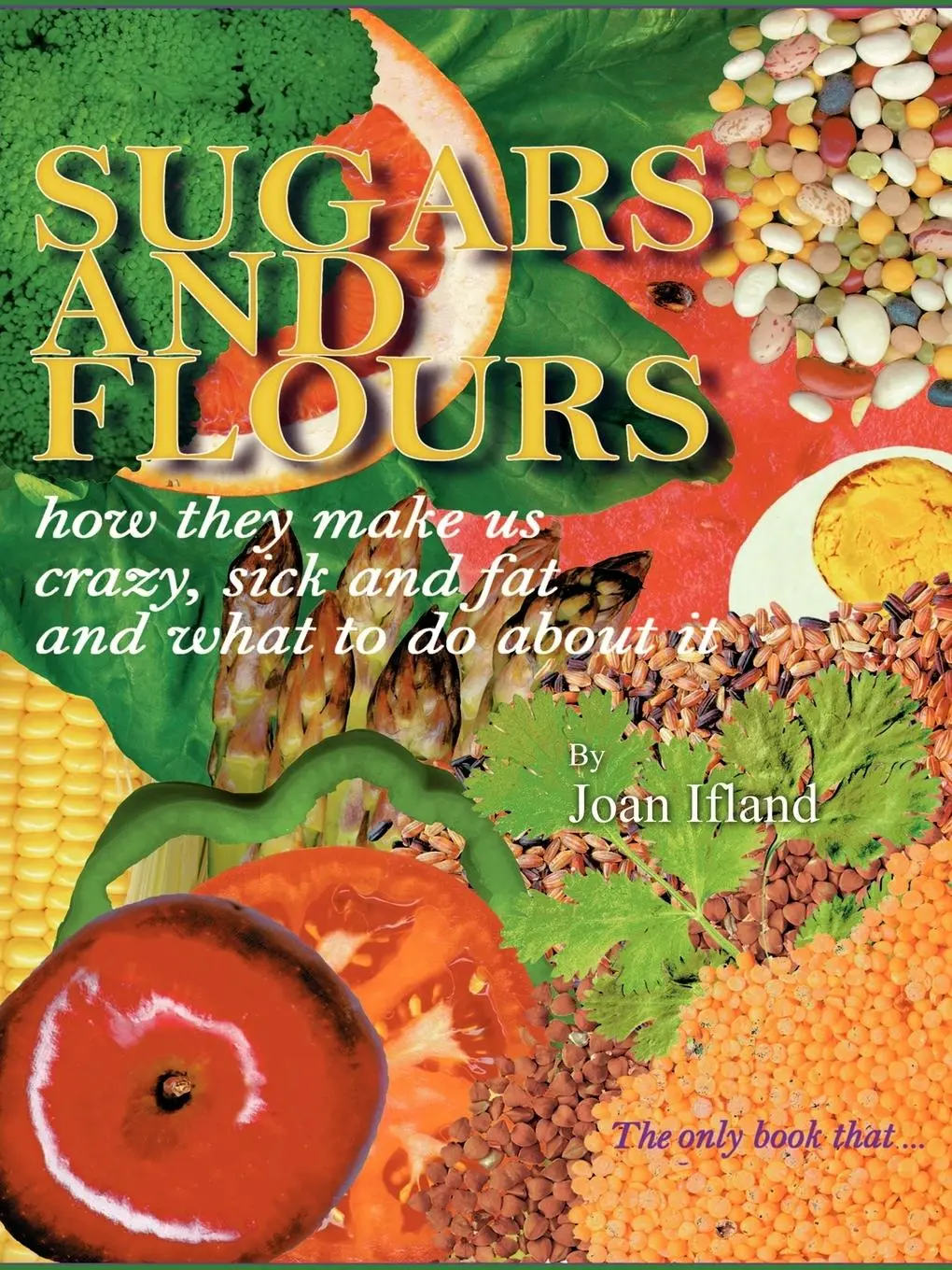 Cover: 9781585008629 | Sugars and Flours | Joan Ifland | Taschenbuch | Englisch | 2000