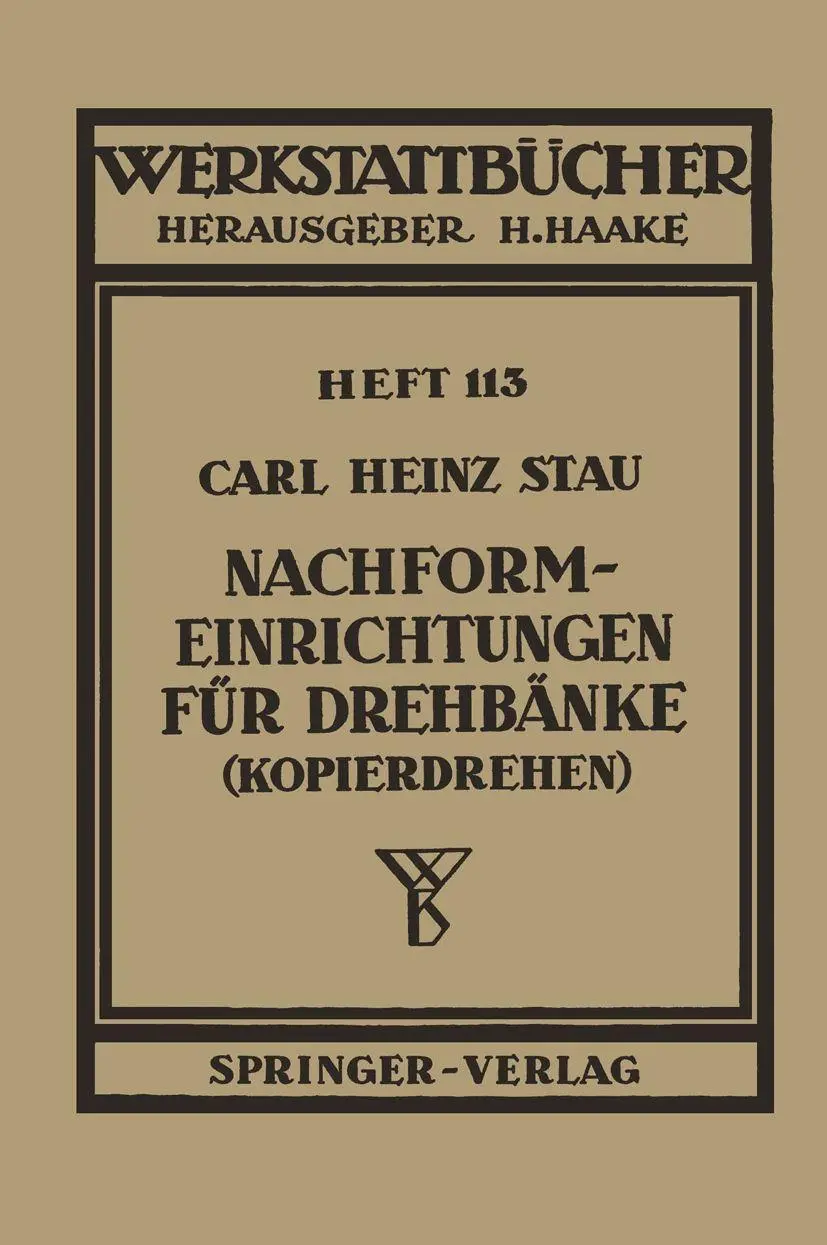 Nachformeinrichtungen für Drehbänke (Kopierdrehen) (Werkstattbücher, 113, Band 113)