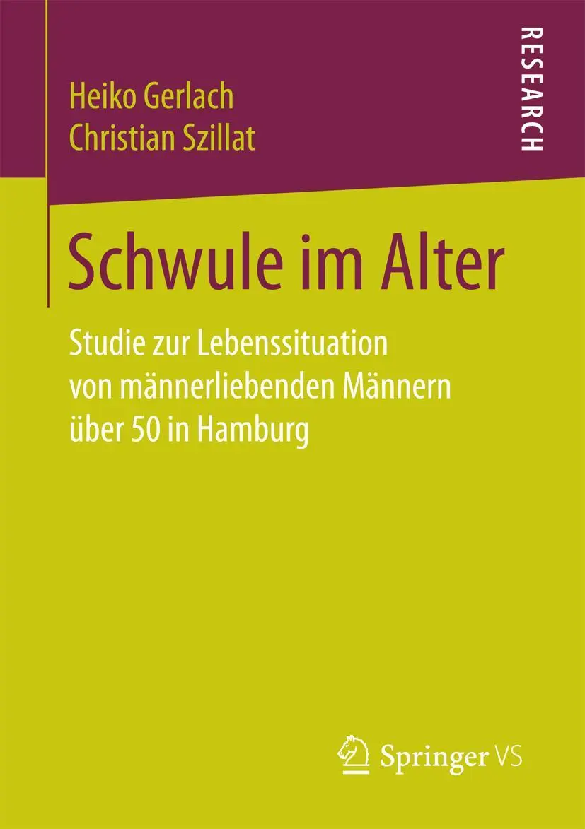 Cover: 9783658168629 | Schwule im Alter | Christian Szillat (u. a.) | Taschenbuch | xvii