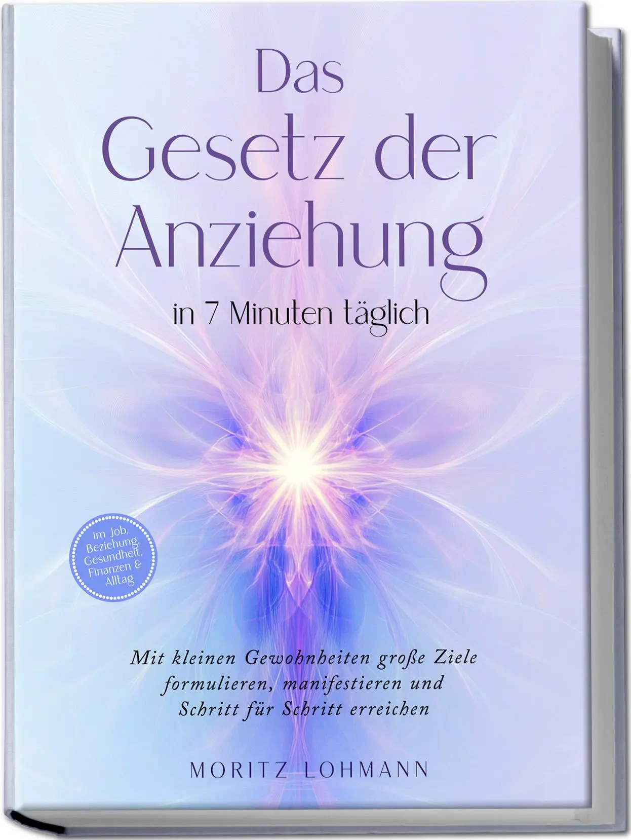 Cover: 9783757618629 | Das Gesetz der Anziehung in 7 Minuten täglich: Mit kleinen...