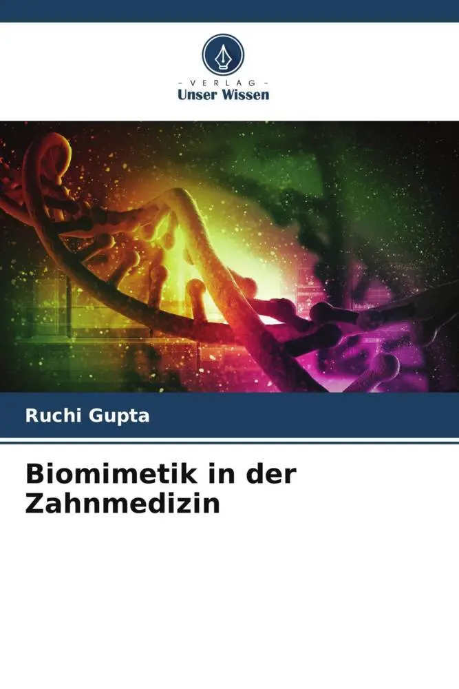Cover: 9786205578629 | Biomimetik in der Zahnmedizin | Ruchi Gupta | Taschenbuch | 104 S.