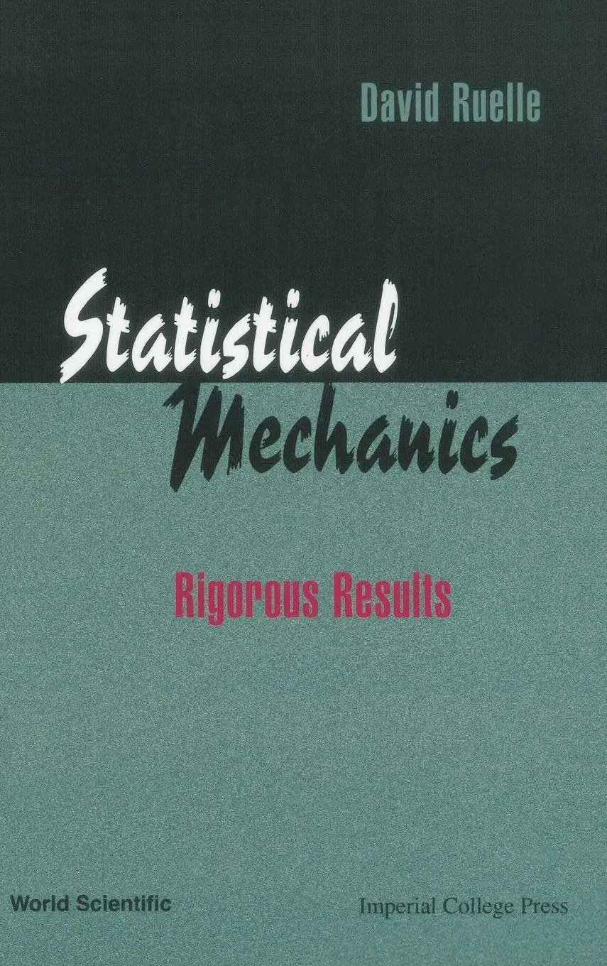 Cover: 9789810238629 | STATISTICAL MECHANICS-RIGOROUS RESULTS | David Ruelle | Buch | 1999 Cover: 9789810238629 | STATISTICAL MECHANICS-RIGOROUS RESULTS | David Ruelle | Buch | 1999