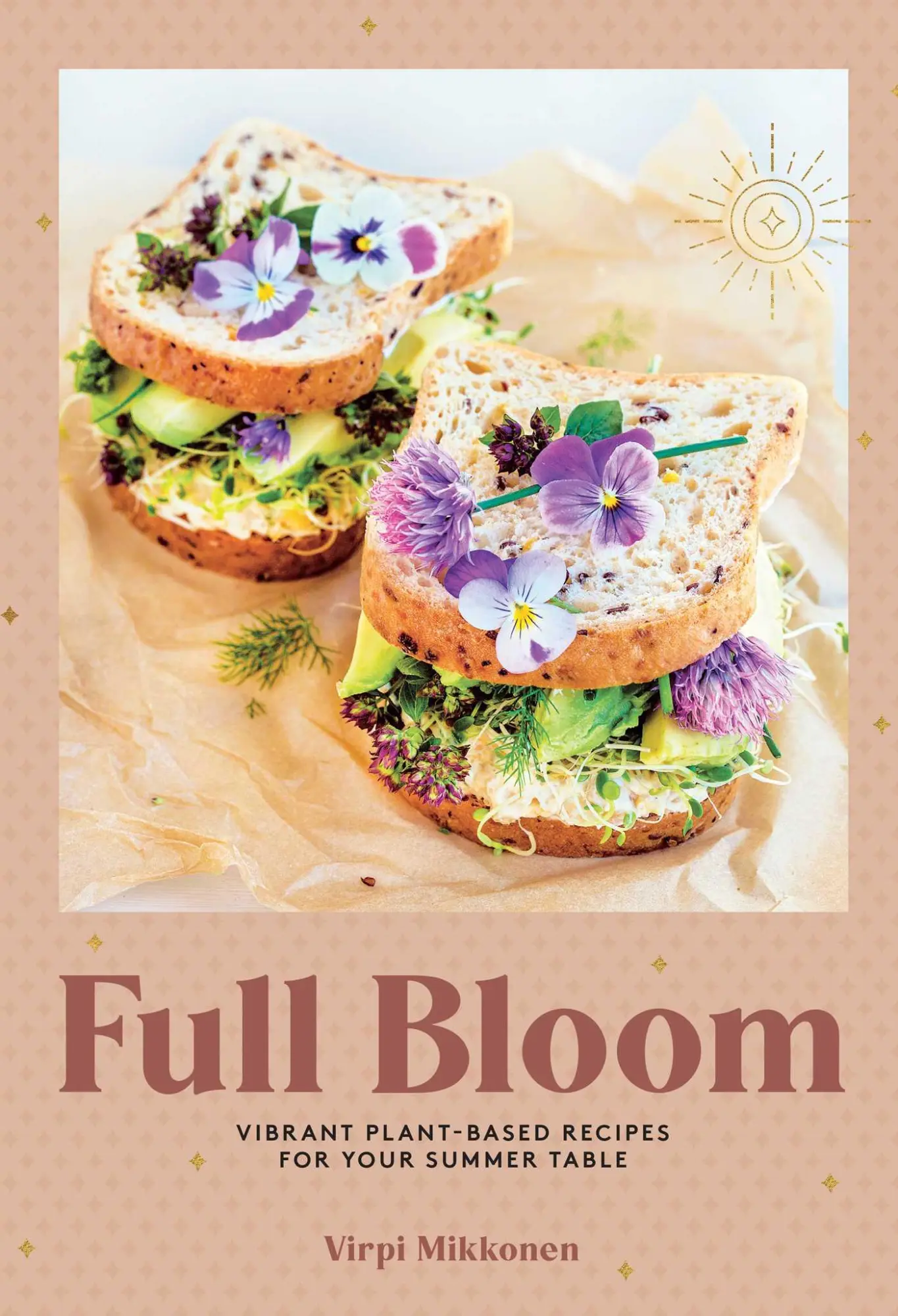 Cover: 9781681888729 | Full Bloom | Virpi Mikkonen | Buch | Englisch | 2022