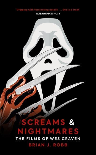 Cover: 9781913538729 | Screams &amp; Nightmares | The Films of Wes Craven | Brian J Robb | Buch