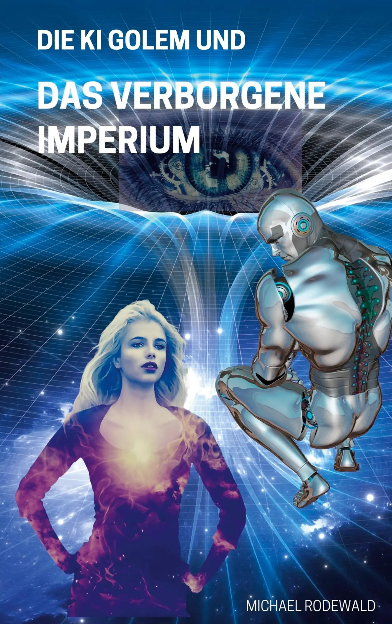 Cover: 9783751978729 | Die KI Golem und Das verborgene Imperium | Michael Rodewald | Buch