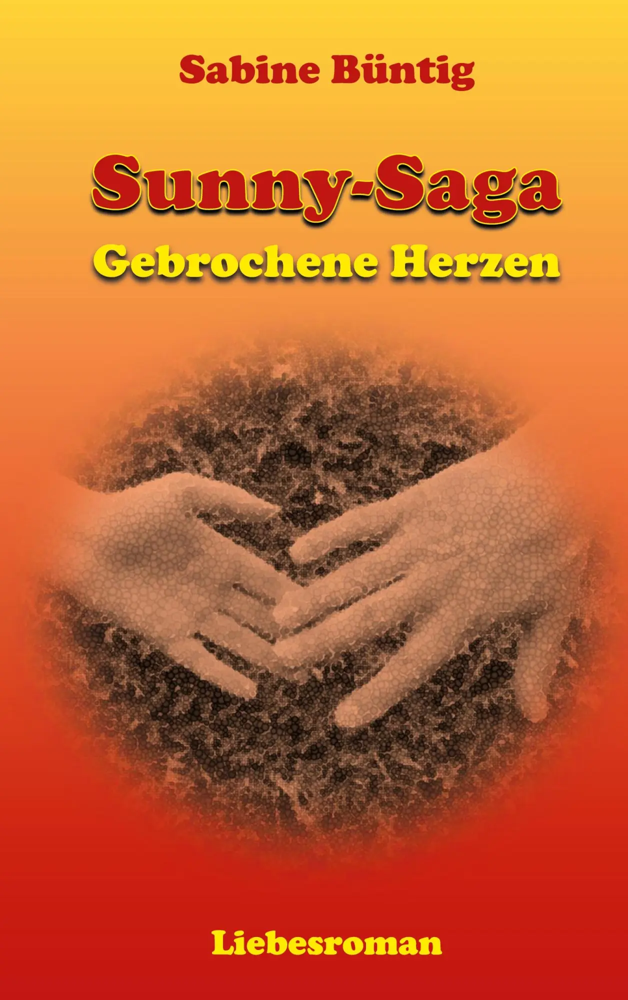 Cover: 9783754328729 | Gebrochene Herzen | Sabine Büntig | Taschenbuch | 380 S. | Deutsch