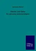 Cover: 9783846018729 | Dienst und Opfer | Ein Jahrgang Epistelpredigten | Hermann Bezzel