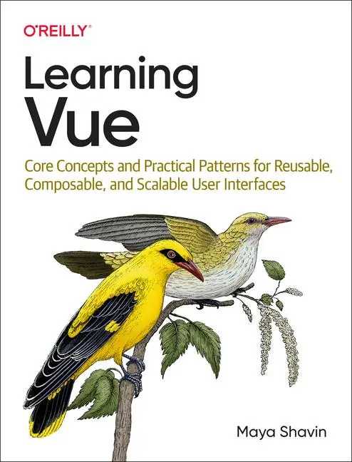 Cover: 9781492098829 | Learning Vue | Maya Shavin | Taschenbuch | Kartoniert / Broschiert