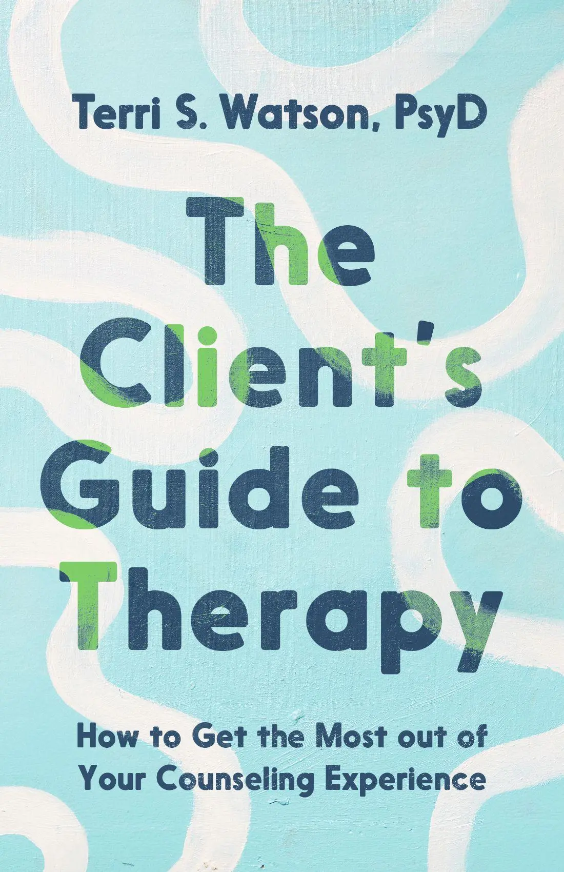 Cover: 9781514008829 | The Client's Guide to Therapy | Terri S. Watson | Taschenbuch | 2025