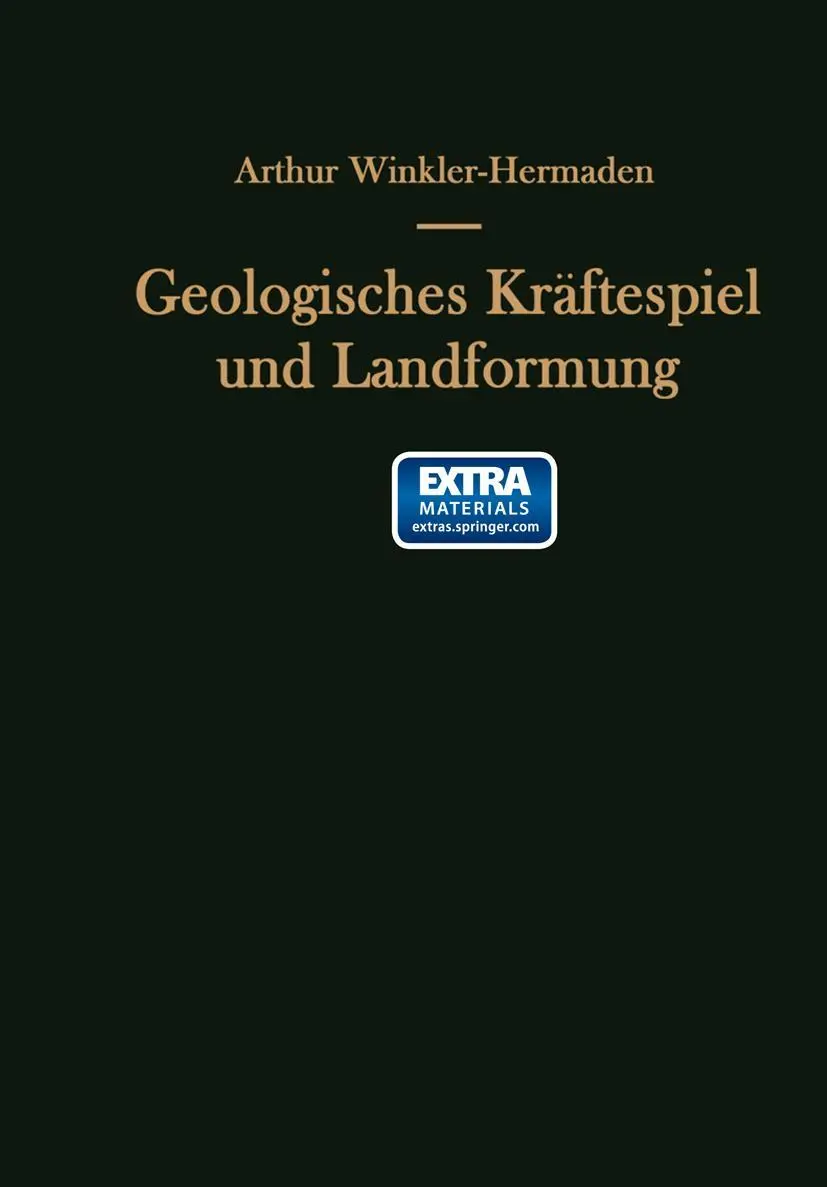 Cover: 9783709178829 | Geologisches Kräftespiel und Landformung | Arthur Winkler-Hermaden