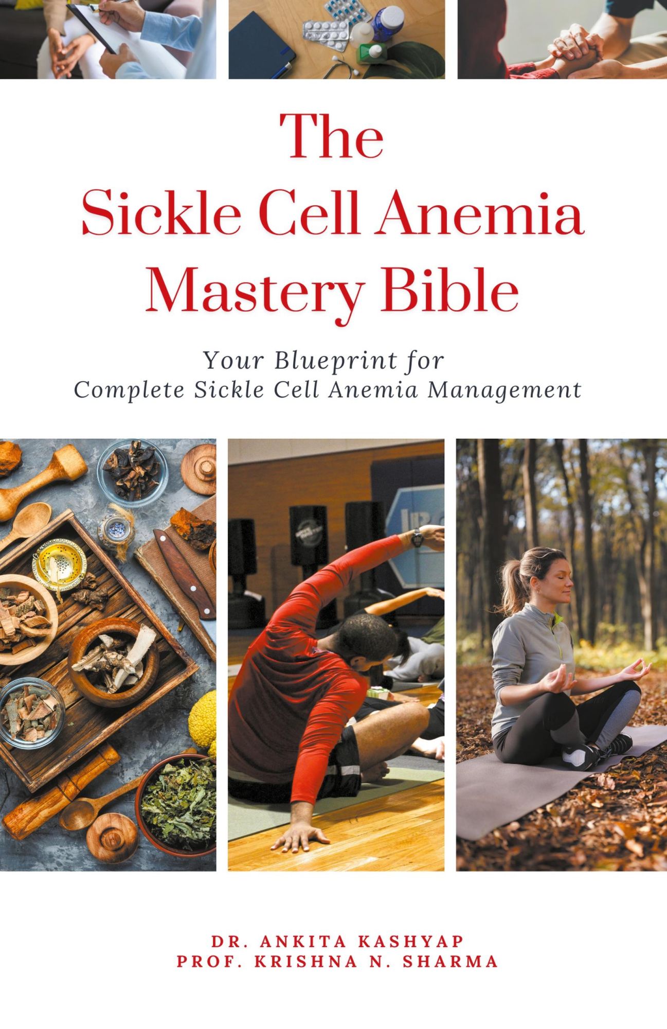Cover: 9798223928829 | The Sickle Cell Anemia Mastery Bible | Ankita Kashyap (u. a.) | Buch