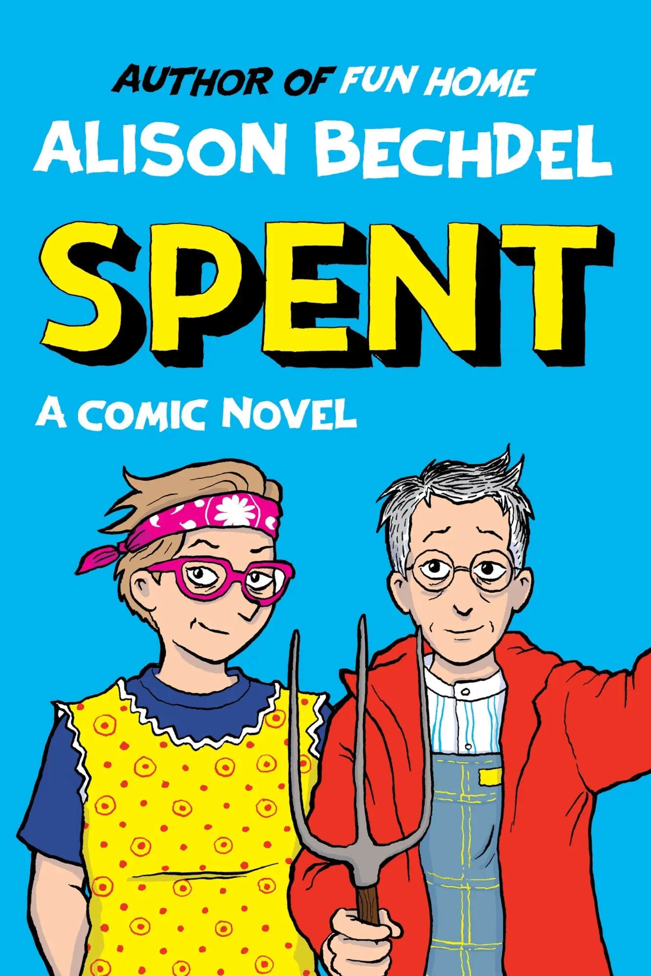 Cover: 9780063278929 | Spent | A Comic Novel | Alison Bechdel | Buch | Englisch | 2025