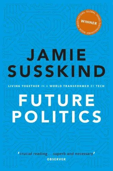 Cover: 9780198848929 | Future Politics | Living Together in a World Transformed by Tech | XVI