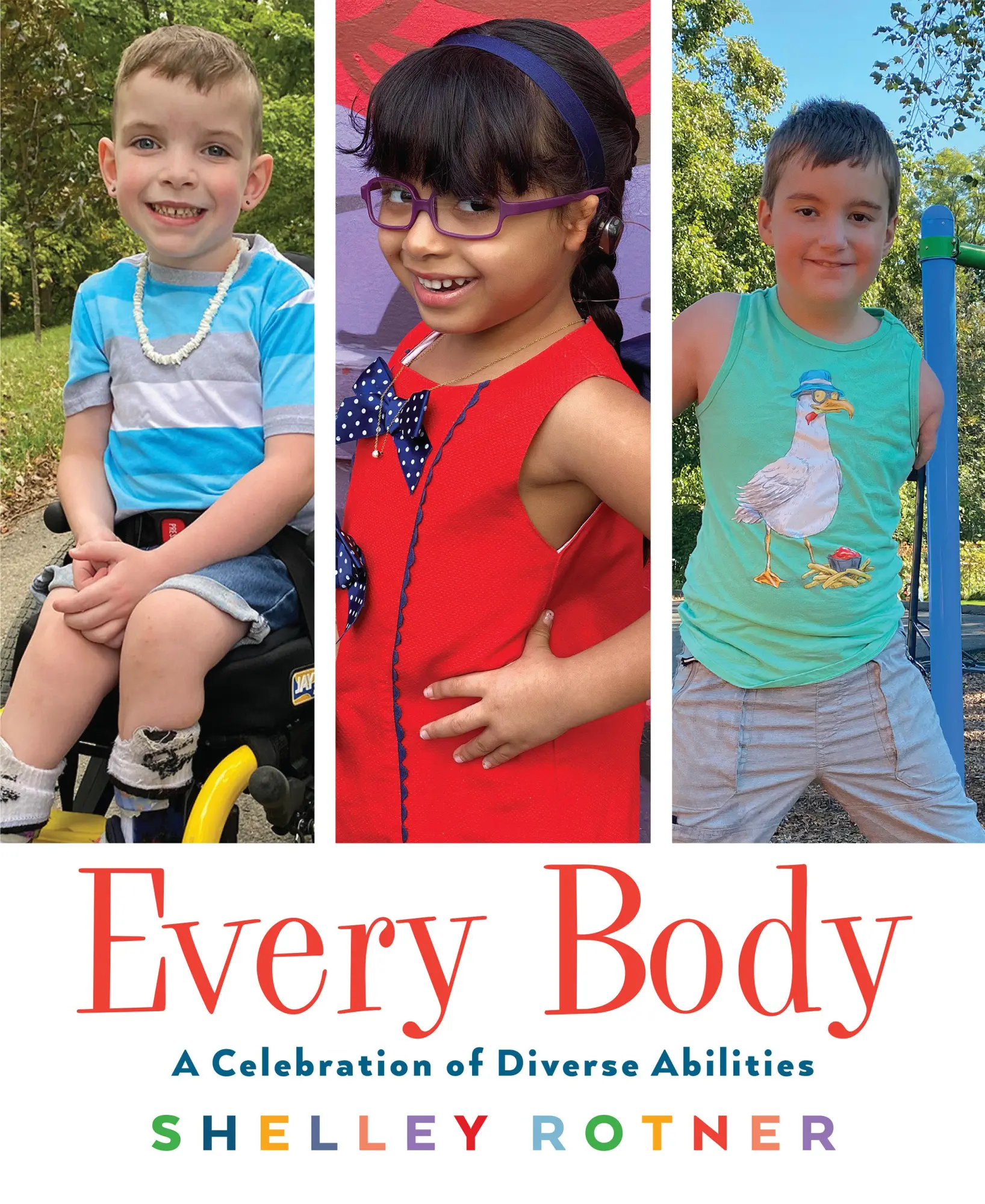 Cover: 9780823458929 | Every Body | A Celebration of Diverse Abilities | Shelley Rotner