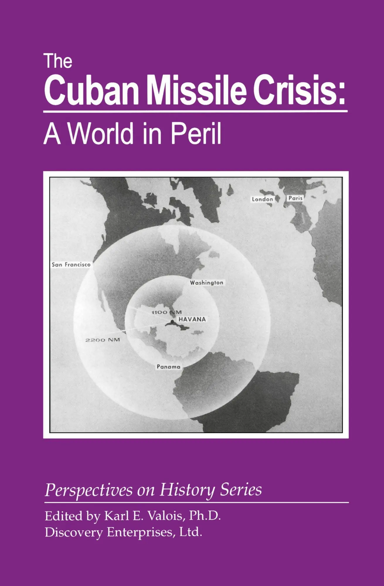 Cover: 9781878668929 | The Cuban Missile Crisis | A World in Peril | Karl E. Valois | Buch