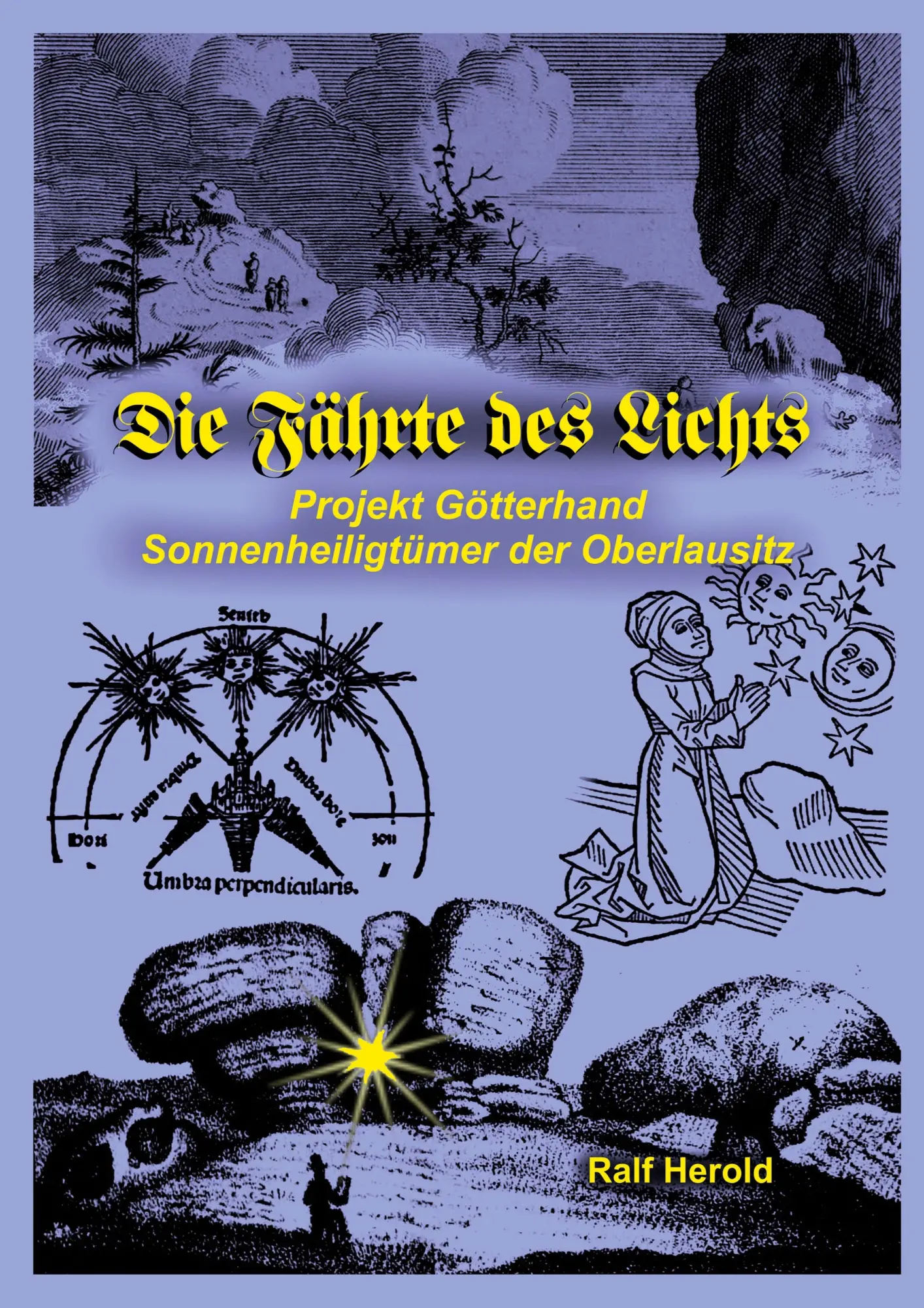 Cover: 9783751958929 | Die Fährte des Lichts | Ralf Herold | Taschenbuch | 676 S. | Deutsch