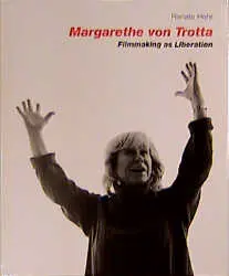 Cover: 9783930698929 | Margarethe von Trotta | Filmmaking as Liberation | Renate Hehr | Buch