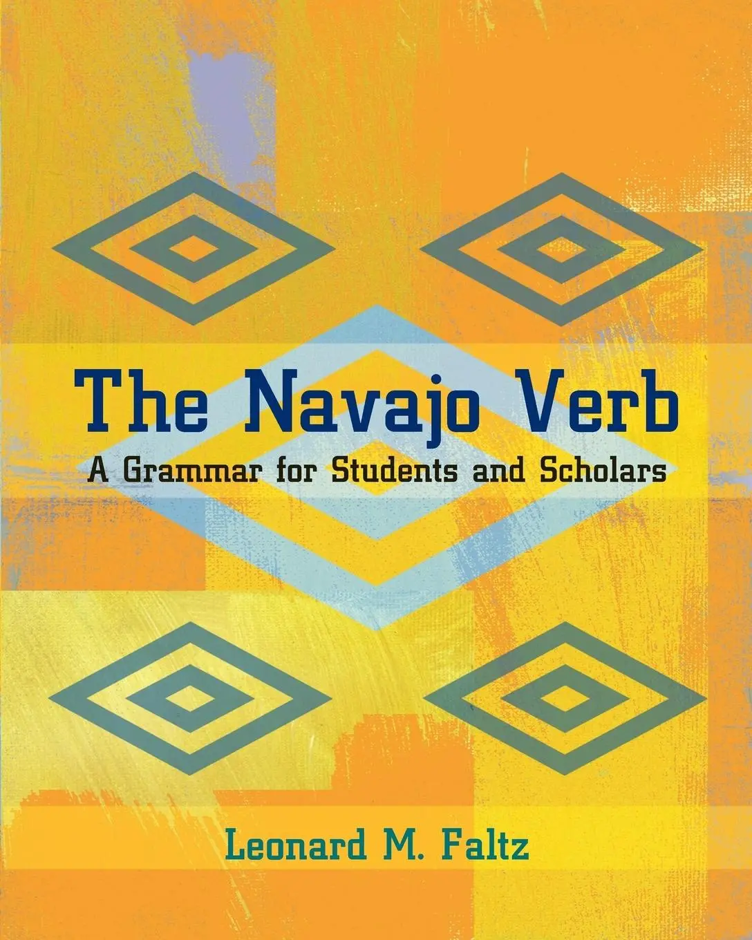 Cover: 9780826319029 | Navajo Verb | A Grammar for Students and Scholars | Leonard M Faltz