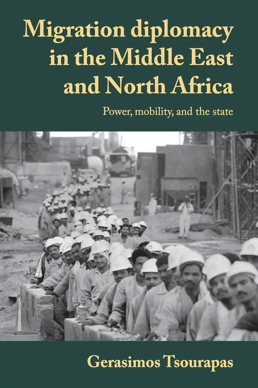 Cover: 9781526179029 | Migration diplomacy in the Middle East and North Africa | Tsourapas