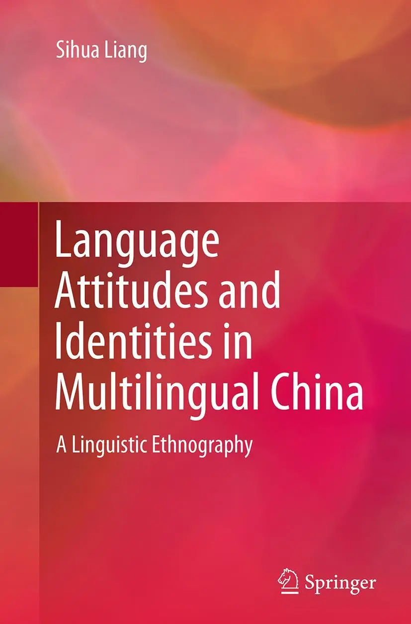 Language Attitudes and Identities in Multilingual China