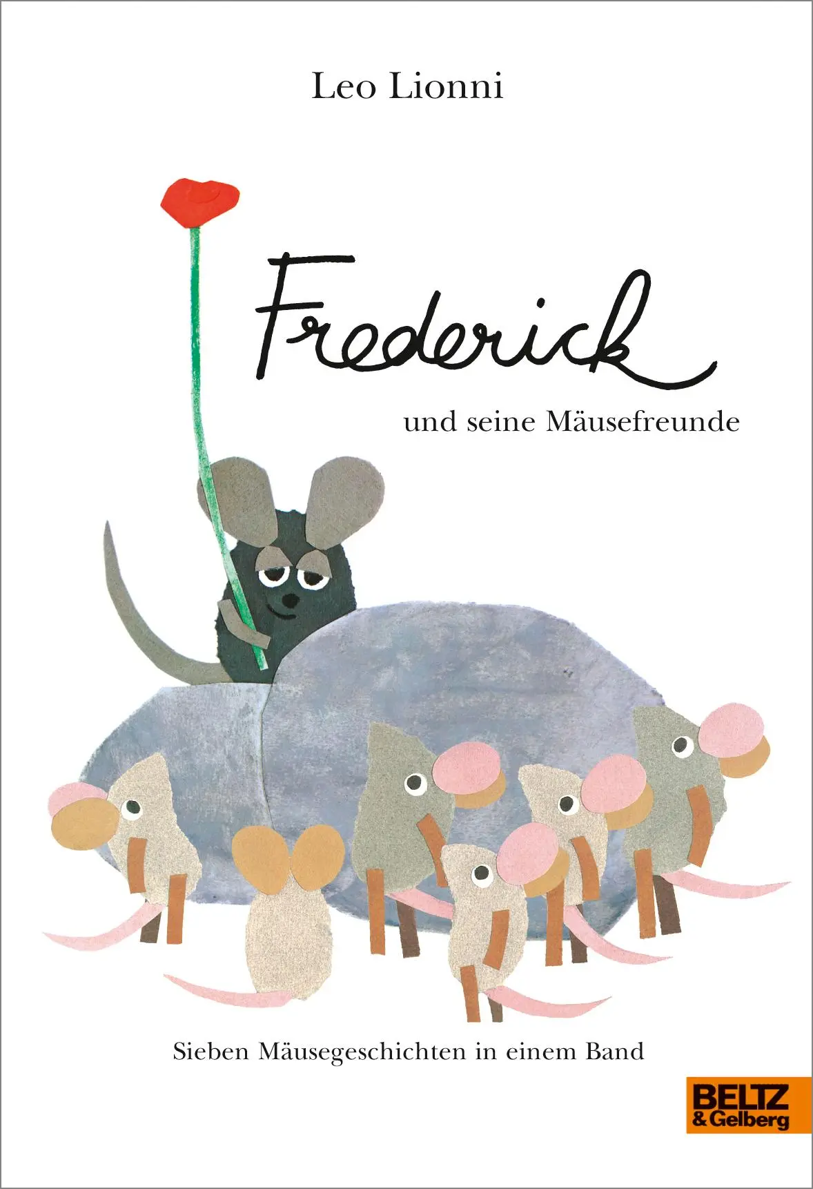 Cover: 9783407799029 | Frederick und seine Mäusefreunde | Leo Lionni | Buch | 224 S. | 2017