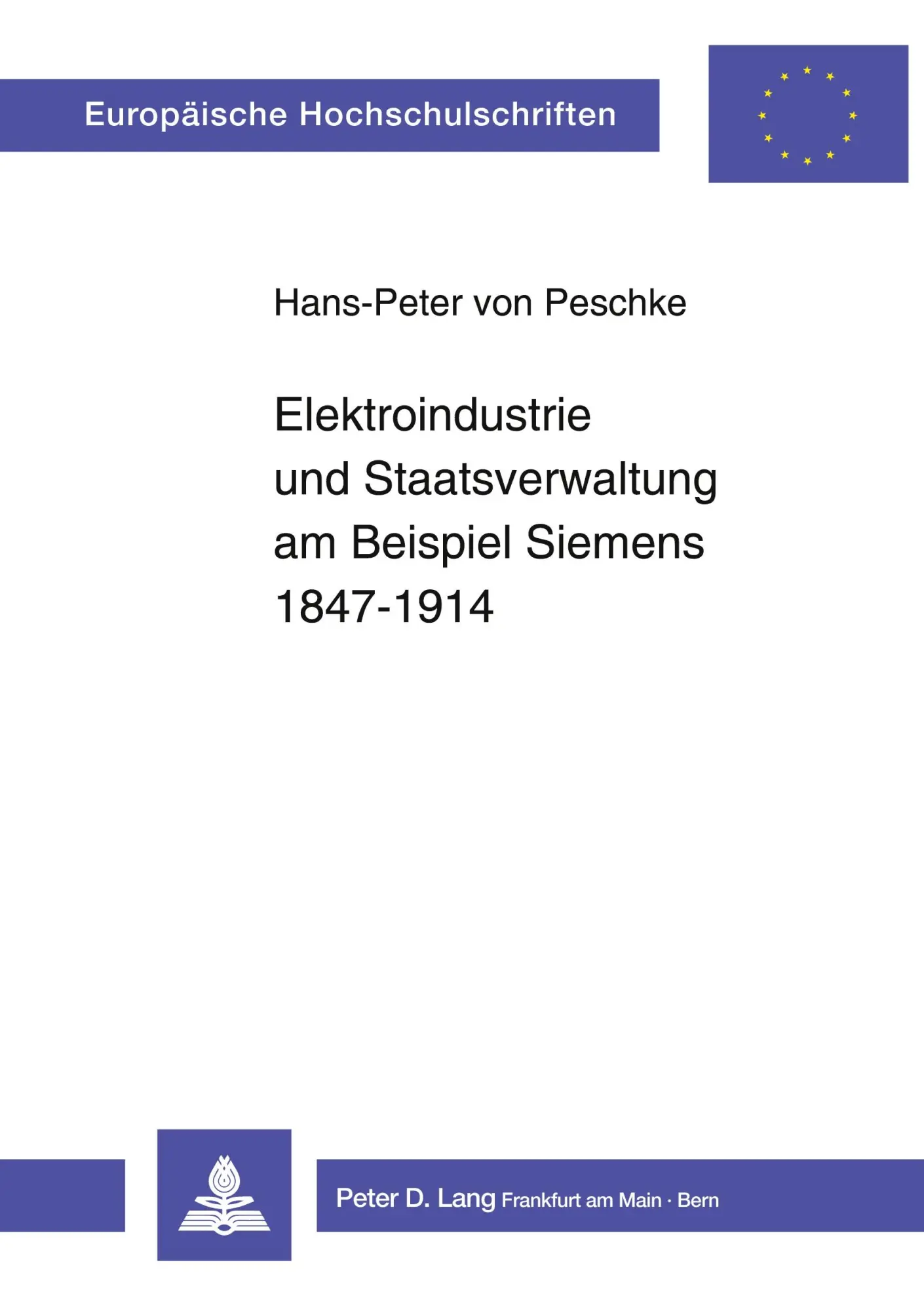 Cover: 9783820459029 | Elektroindustrie und Staatsverwaltung am Beispiel Siemens 1847-1914