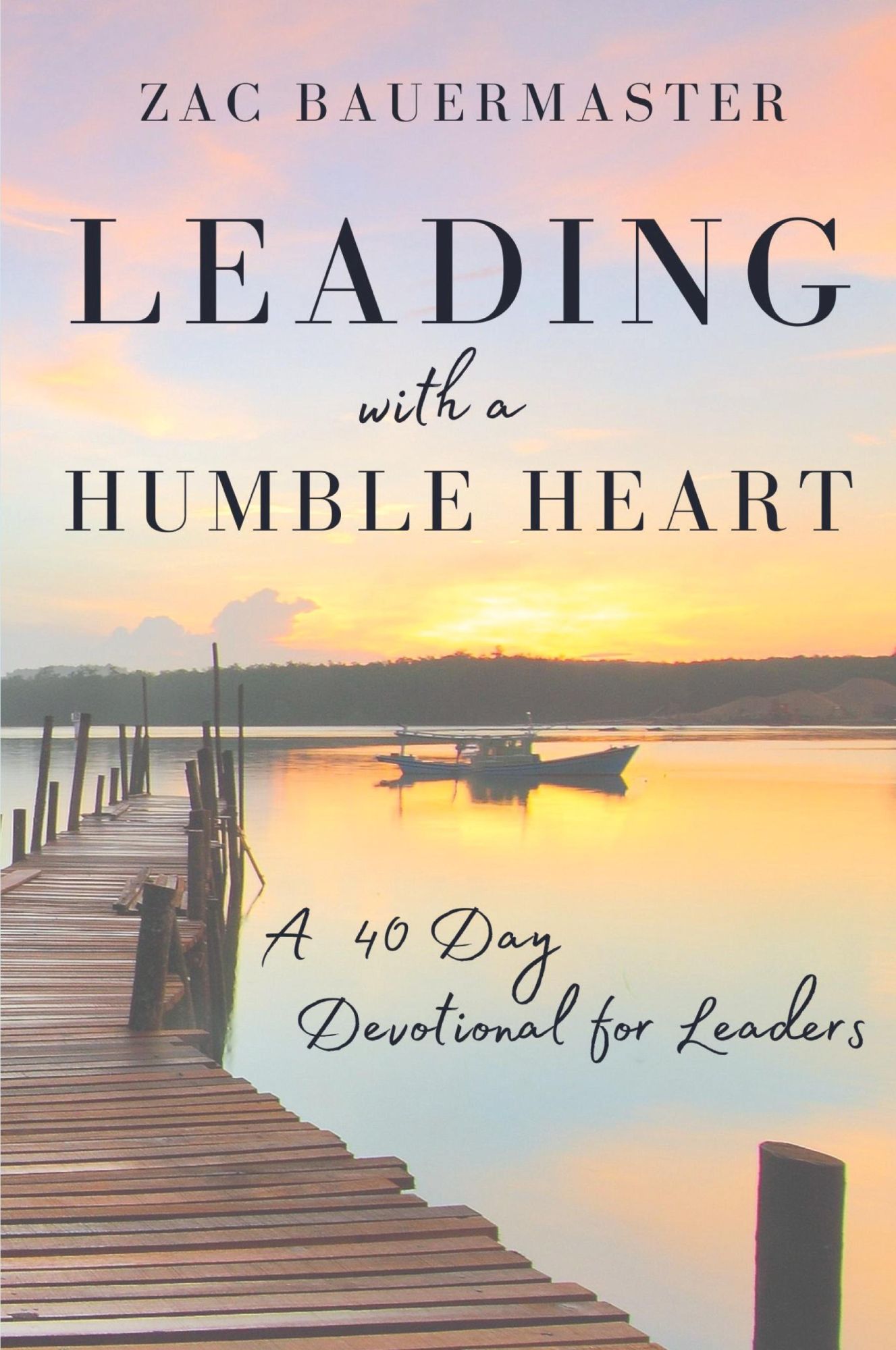 Cover: 9798986069029 | Leading With a Humble Heart | Zac Bauermaster | Taschenbuch | Englisch