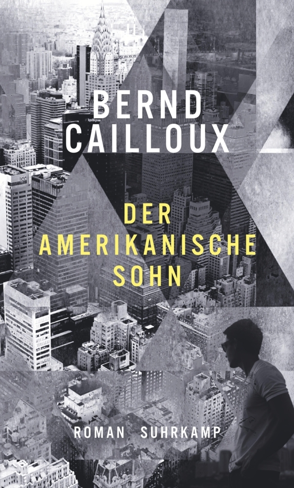Cover: 9783518429129 | Der amerikanische Sohn | Roman | Bernd Cailloux | Buch | 223 S. | 2020