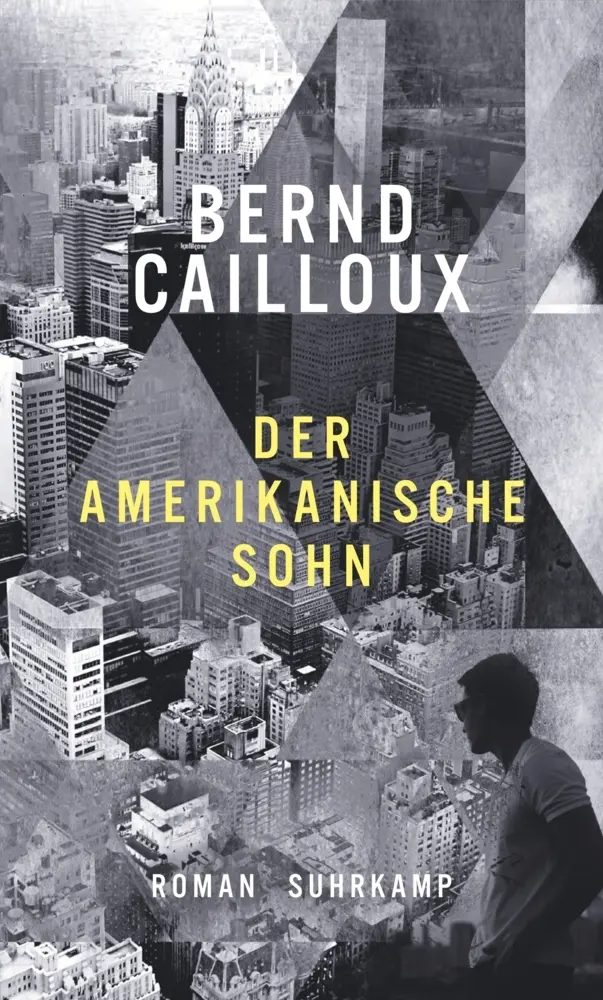 Cover: 9783518429129 | Der amerikanische Sohn | Roman | Bernd Cailloux | Buch | 223 S. | 2020