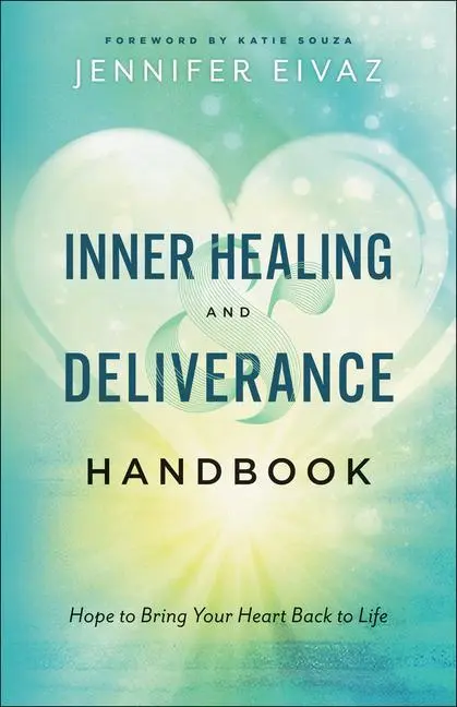 Cover: 9780800799229 | Inner Healing and Deliverance Handbook | Jennifer Eivaz | Taschenbuch
