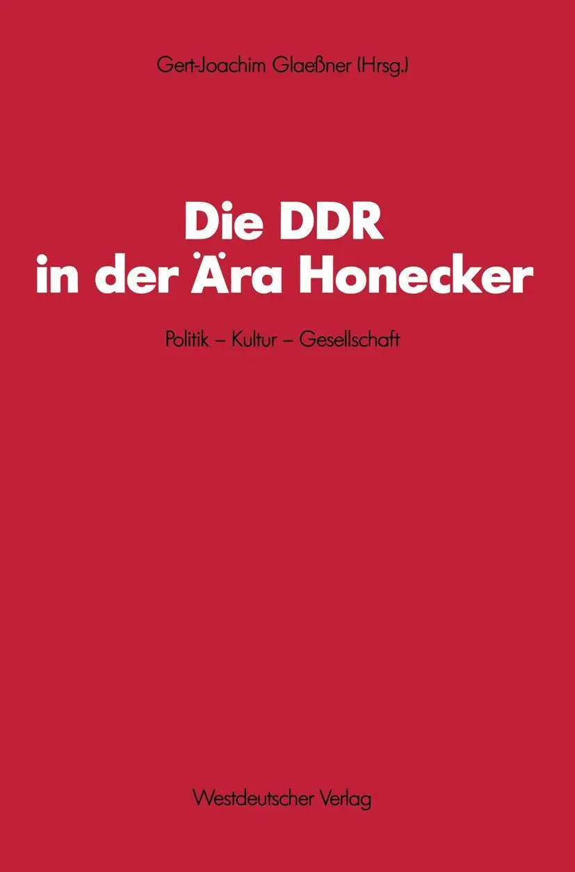 Cover: 9783531119229 | Die DDR in der Ära Honecker | Politik - Kultur - Gesellschaft | Buch