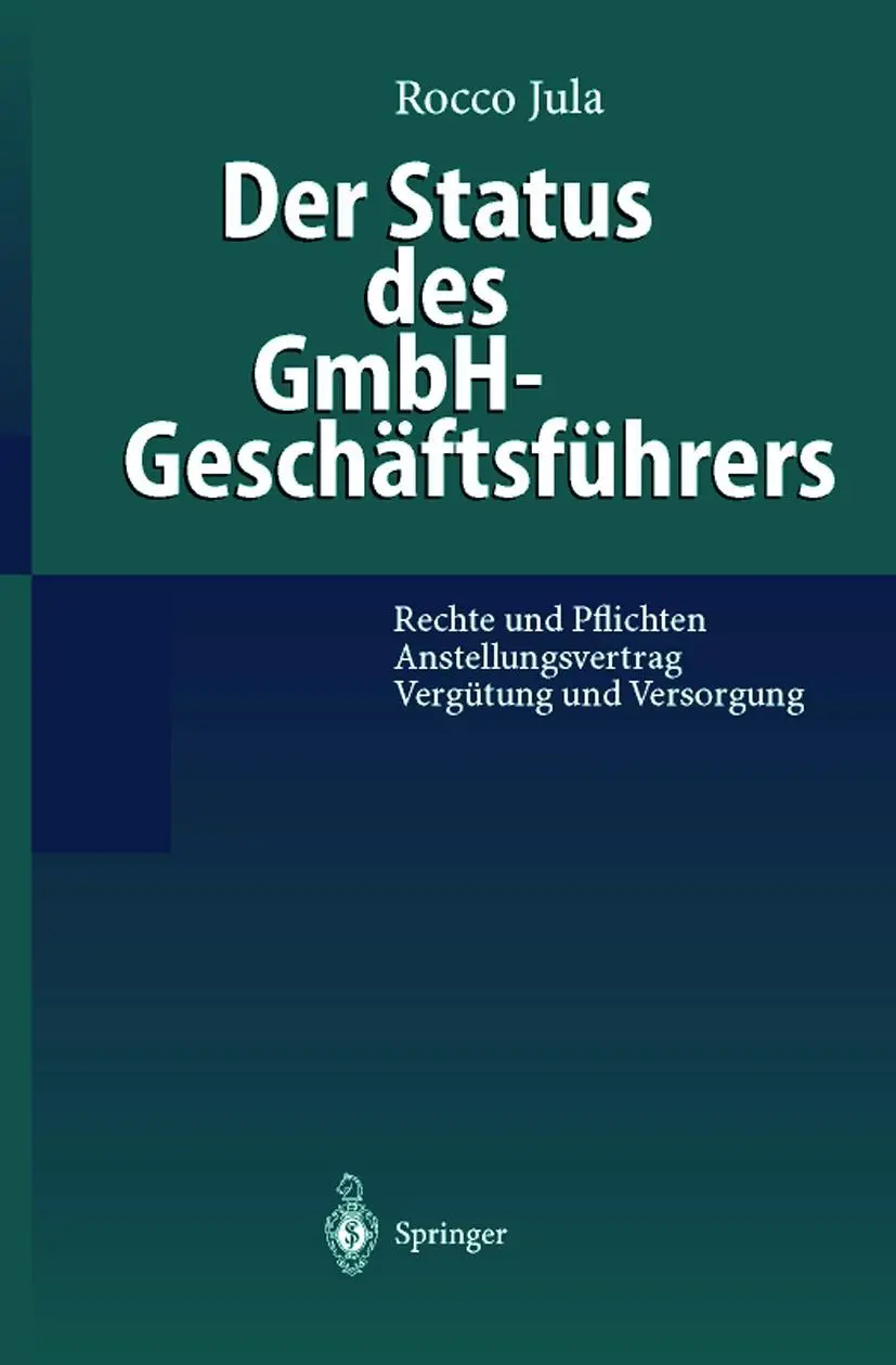 Cover: 9783540649229 | Der Status des GmbH-Geschäftsführers | Rocco Jula | Taschenbuch | 1999