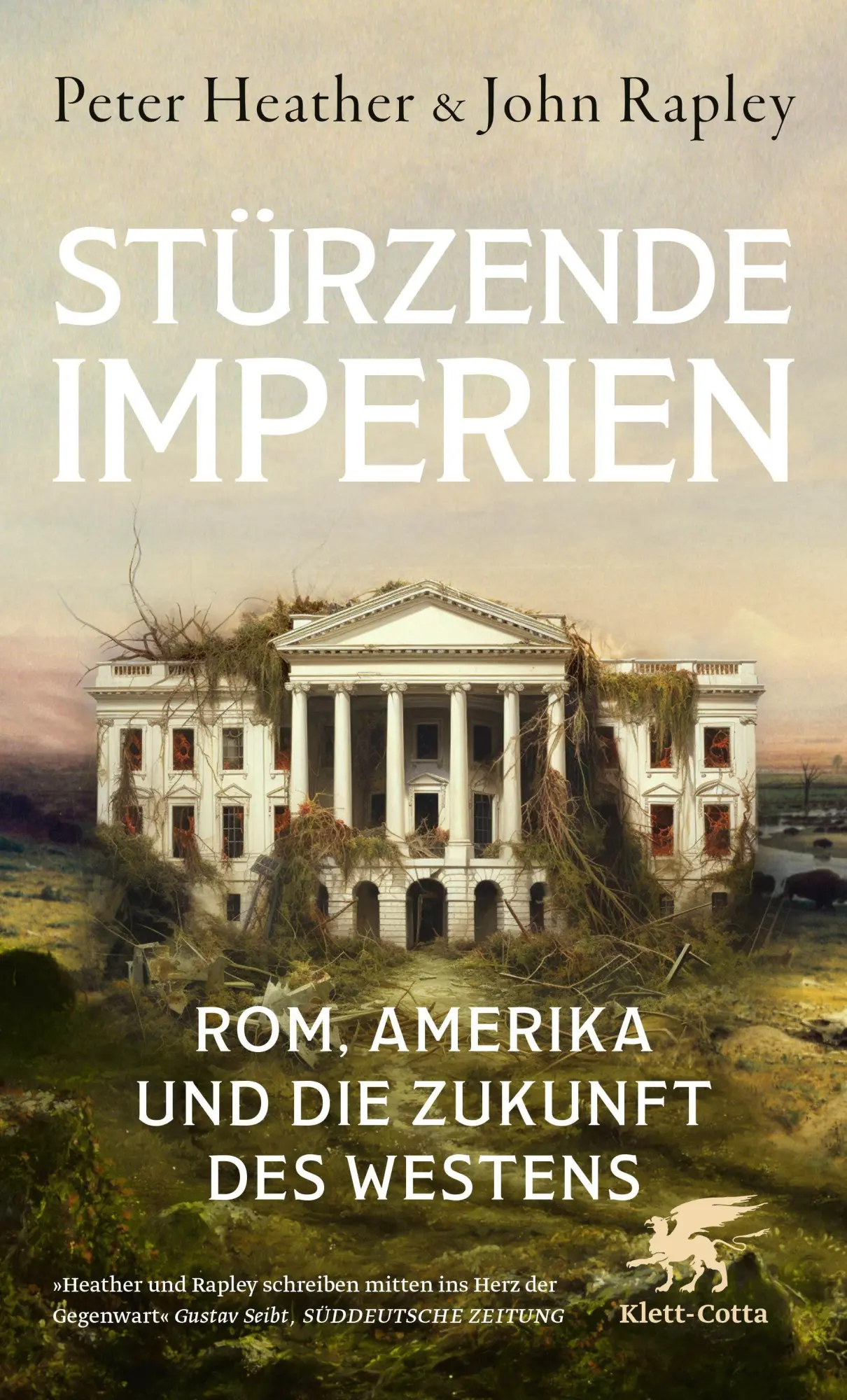 Cover: 9783608989229 | Stürzende Imperien | Rom, Amerika und die Zukunft des Westens | Buch
