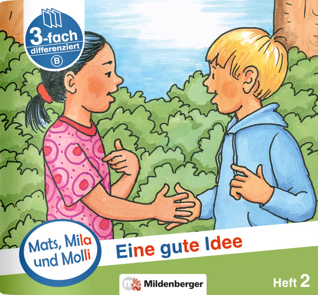 Cover: 9783619019229 | Mats, Mila und Molly - Eine gute Idee - Schwierigkeitsstufe B. H.2