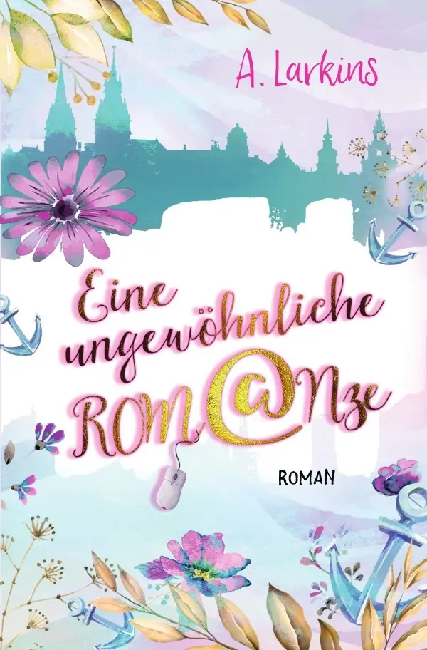 Cover: 9783752989229 | Eine ungewöhnliche ROM@Nze | A. Larkins | Taschenbuch | 420 S. | 2020