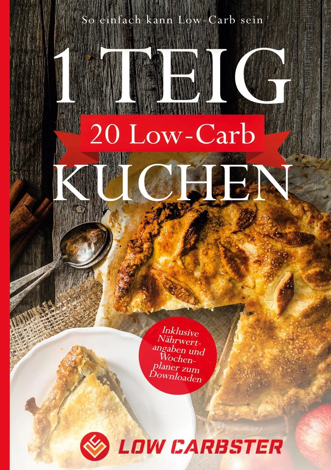 Cover: 9783754349229 | 1 Teig 20 Low-Carb Kuchen: So einfach kann Low-Carb sein -...