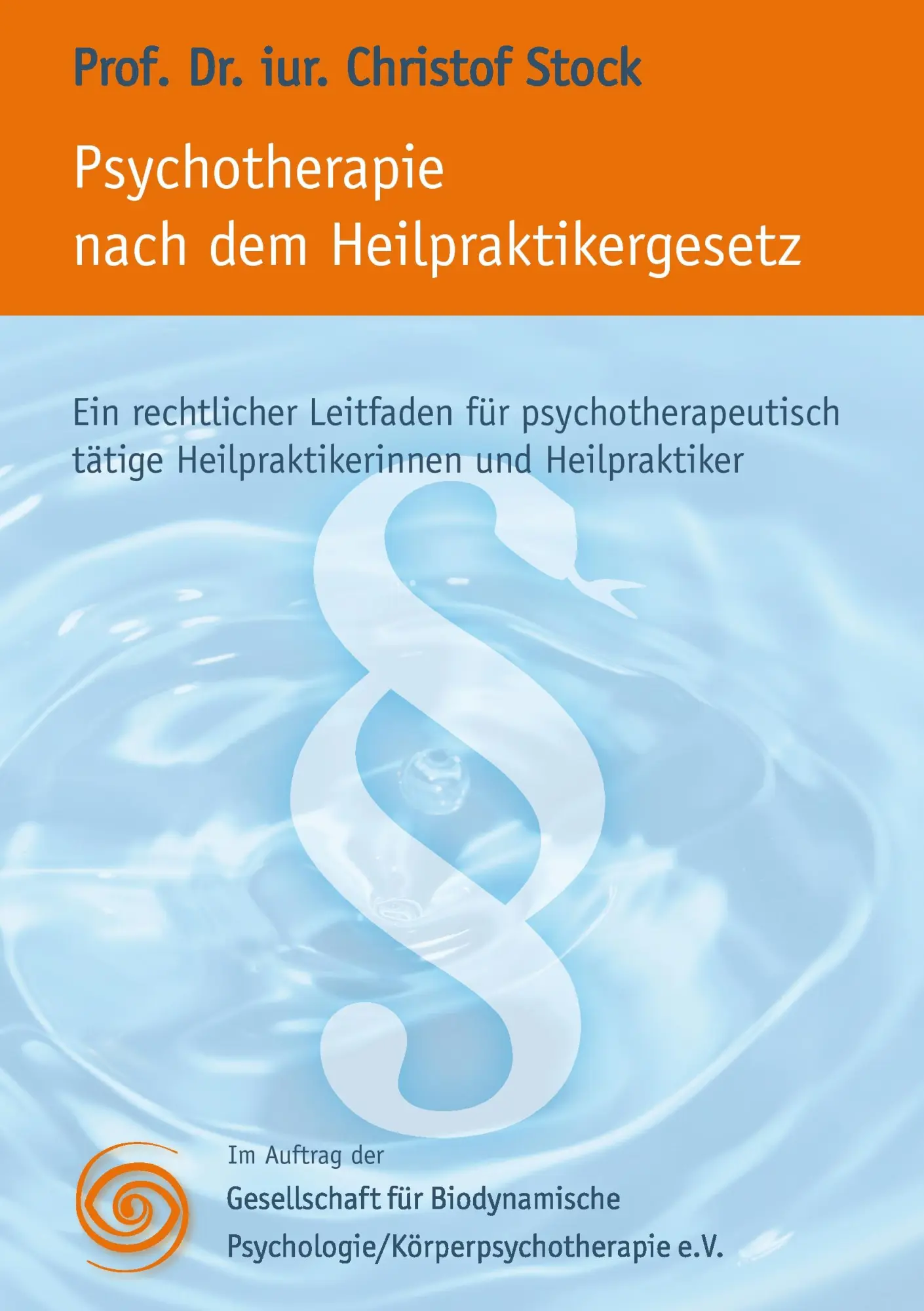 Cover: 9783833479229 | Psychotherapie nach dem Heilpraktikergesetz | Gbp E. V. | Taschenbuch