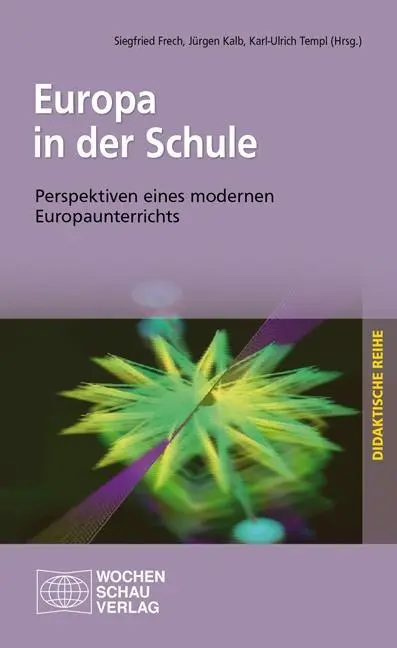 Cover: 9783899749229 | Europa in der Schule | Siegfried Frech | Taschenbuch | 272 S. | 2013