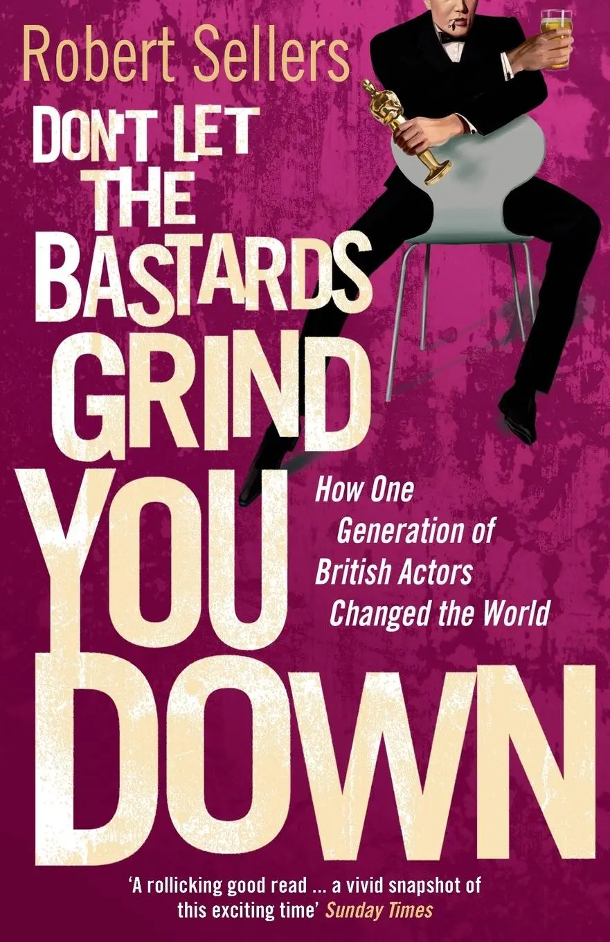 Cover: 9780099569329 | Dont Let the Bastards Grind You Down | Robert Sellers | Taschenbuch