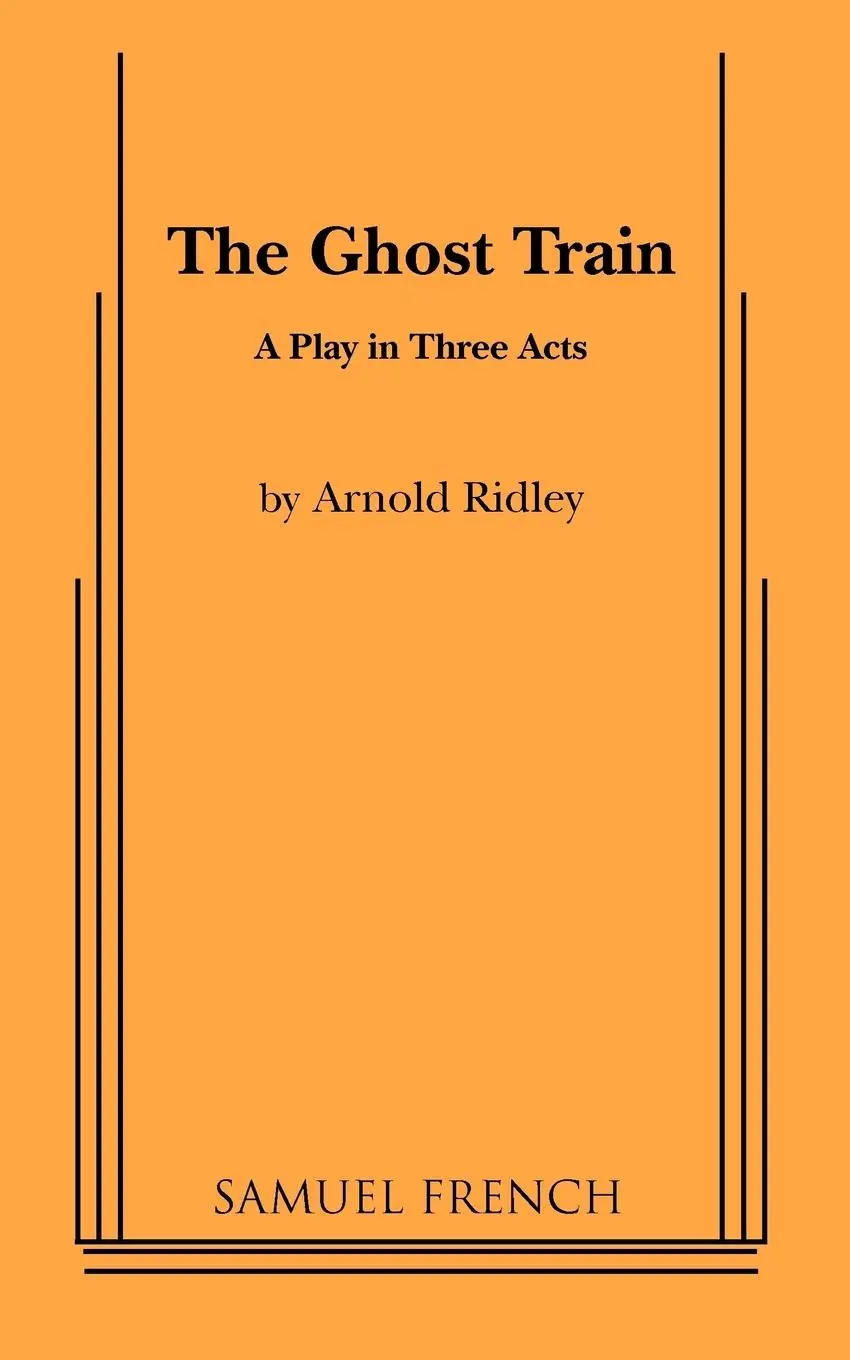 Cover: 9780573609329 | The Ghost Train | Arnold Ridley | Taschenbuch | Englisch | 2010