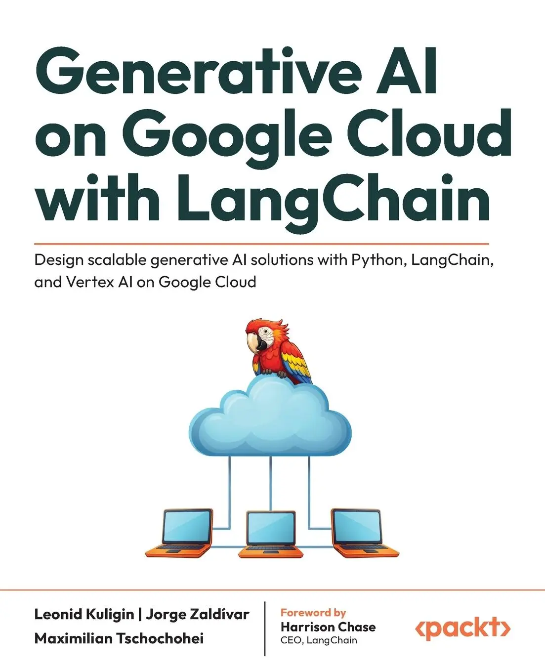 Cover: 9781835889329 | Generative AI on Google Cloud with LangChain | Leonid Kuligin (u. a.) Cover: 9781835889329 | Generative AI on Google Cloud with LangChain | Leonid Kuligin (u. a.)