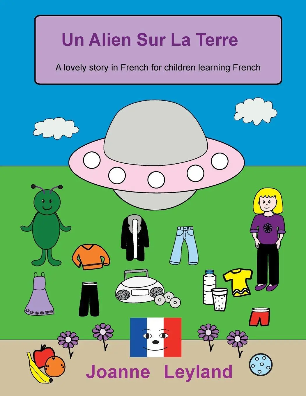 Cover: 9781914159329 | Un Alien Sur La Terre | Joanne Leyland | Taschenbuch | Französisch