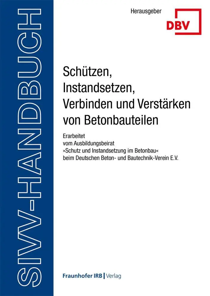 Cover: 9783738809329 | SIVV-Handbuch. Schützen, Instandsetzen, Verbinden und Verstärken...